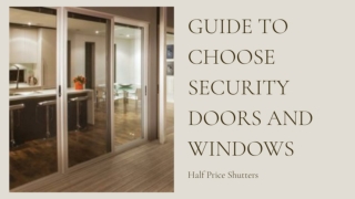 GUIDE TO CHOOSE SECURITY DOORS AND WINDOWS