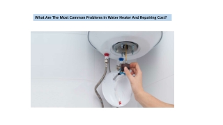 What Are The Most Common Problems In Water Heater And Repairing Cost