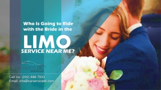 Who Is Going to Ride with the Bride in the Limo Service Near Me