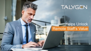 Helps Unlock Remote Staff’s Value