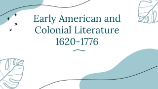 Early American and Colonial Literature 1620-1776