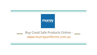 Buy Covid Safe Products Online - www.murrayuniforms.com.au