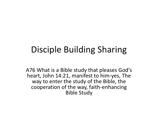 A76 What is a Bible study that pleases God's heart, John 14:21, manifest to him-