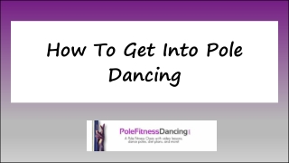 How To Get Into Pole Dancing