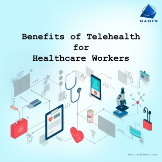 Benefits of Telehealth for healthcare workers