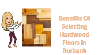 Benefits Of Selecting Hardwood Floors in Burbank