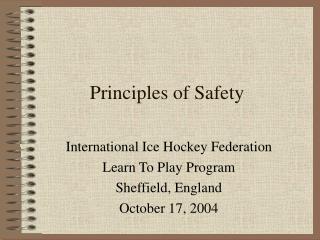 Principles of Safety
