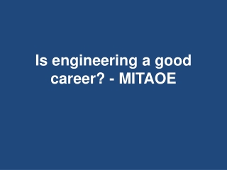 Is engineering a good career - MITAOE