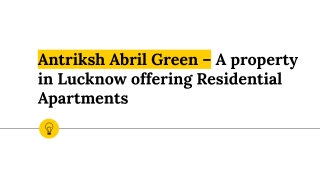 Antriksh Abril Green – A property in Lucknow offering Residential Apartments