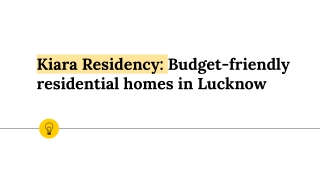 Kiara Residency_ Budget-friendly residential homes in Lucknow