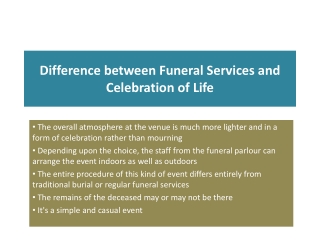 Difference between Funeral Services and Celebration of Life