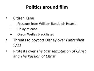 Politics around film