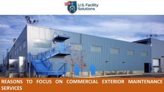 Reasons to Focus on Commercial Exterior Maintenance Services