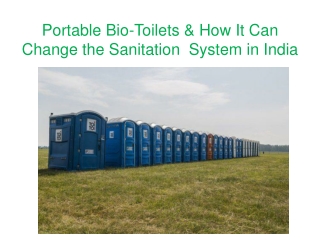 Portable Bio-Toilets & How It Can Change the Sanitation  System in India