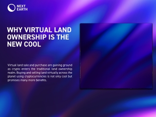 Next Earth - Why Virtual Land Ownership is the New Cool
