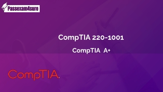 100% Free CompTIA 220-1001 Exam with Sample Questions | Verified By Experts