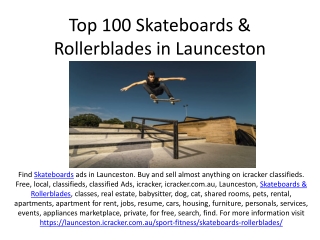 Top 100 Skateboards & Rollerblades in Launceston