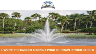 Reasons to Consider Adding a Pond Fountain in Your Garden