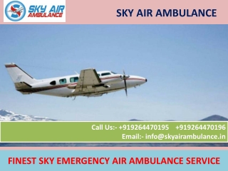 Complete ICU Facility Air Ambulance Service in Cooch-Behar and Dehradun