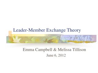 Leader-Member Exchange Theory