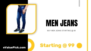 BUY MEN JEANS STARTING @ 99 - eValuePick