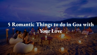 5 Romantic Things to do in Goa with Your Love