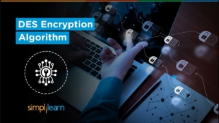 DES - Data Encryption Standard | Data Encryption Standard In Cryptography | Simp