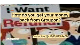 How do you get your money back from Groupon_