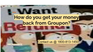 How do you get your money back from Groupon_