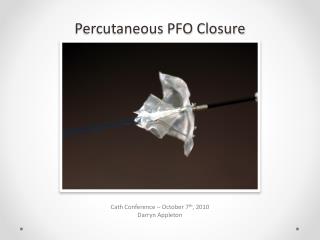 Percutaneous PFO Closure