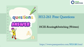 2021 HCIE-Routing&Switching H12-261 Real Questions