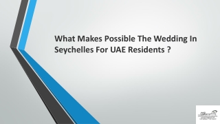 What makes possible the Wedding in Seychelles for UAE residents ?