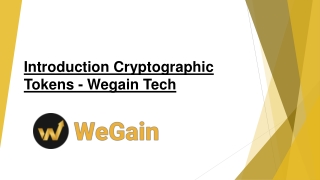 Introduction Cryptographic Tokens - Wegain Tech