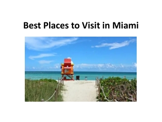 Best Places to Visit in Miami