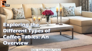 Exploring the Different Types of Coffee Tables: An Overview