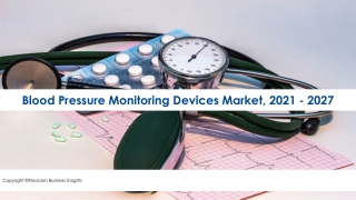 Blood Pressure Monitoring Devices Market By Size, Share, Growth And Trends 2021