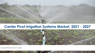 Center Pivot Irrigation Systems Market: Current Scenario And Future Development