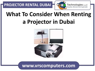 What To Consider When Renting a Projector in Dubai