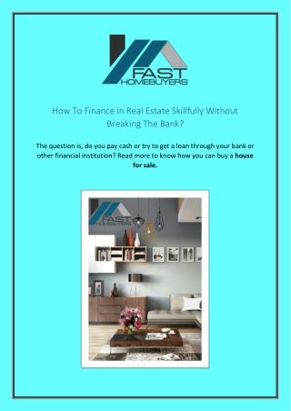 How To Finance in Real Estate Skillfully Without Breaking The Bank