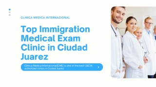 Top Immigration Medical Exam Clinic in Ciudad Juarez