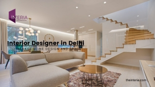 Interior Designer in Delhi Helps To Manage Home Design And Space