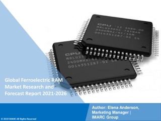 Ferroelectric RAM Market PDF: Industry Overview, Growth Rate and Forecast 2021