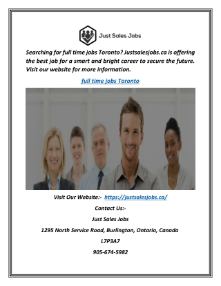 Search Full Time Jobs Toronto For Bright Future| Justsalesjobs.ca