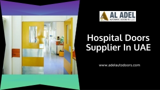 The Best  Hospital Doors Supplier In UAE | Sliding Automatic Gates UAE