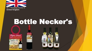 Buy Bottle Necker's in the UK at Best Wholesale Price