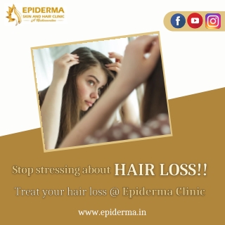 Treat your hair loss | Best Hair Clinic in Jayanagar | Epiderma Clinic