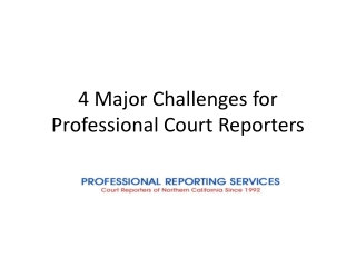 4 Major Challenges for Professional Court Reporters