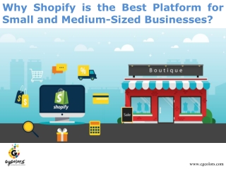 Why Shopify is the Best Platform for Small and Medium-Sized Businesses