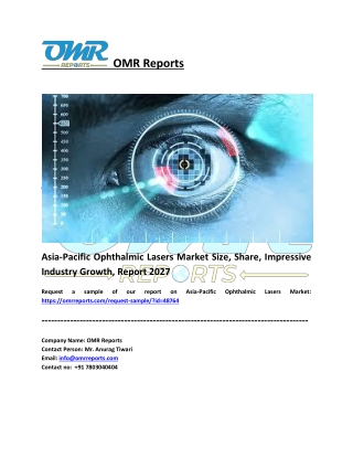 Asia-Pacific Ophthalmic Lasers Market Size, Share, Industry Growth, Report 2027