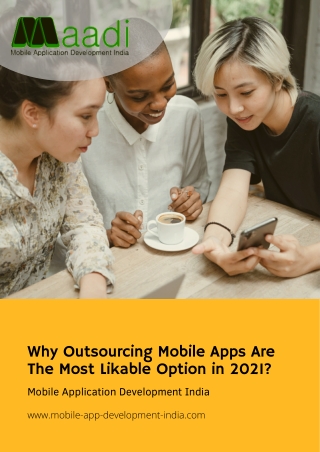 Why outsourcing mobile apps are the most likable option in 2021